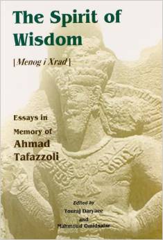 智慧的精神:Menog I Xrad:纪念Ahmad Tafazzoli的随笔