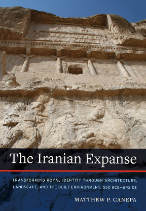 《伊朗的广阔:通过建筑、景观和建筑环境改变皇室身份》，公元前550年至公元642年