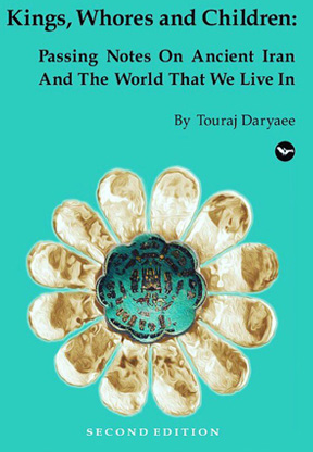 国王，妓女和孩子:传阅古伊朗和我们生活的世界。
