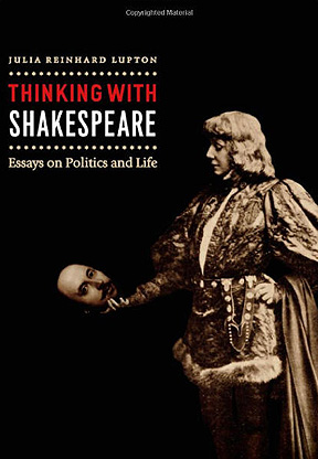 用莎士比亚思考：关于政治和生活的论文